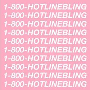 hotline bling.jpg